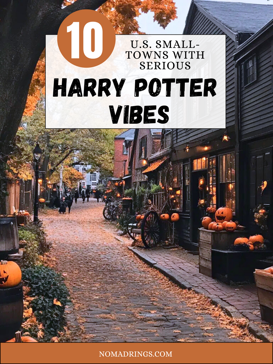 10 U.S. Towns That Feel Straight Out of the Wizarding World