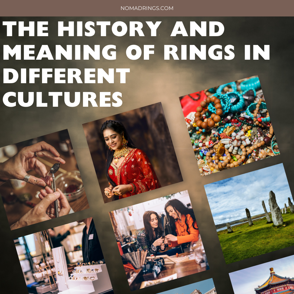 The History and Meaning of Rings in Different Cultures